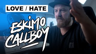 Eskimo Callboy -  Hate / Love Reaction