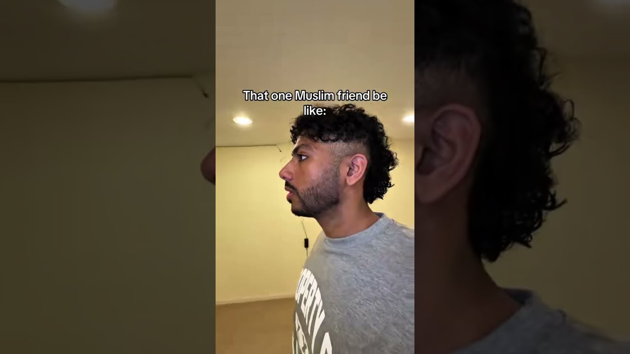 That One Muslim Friend Be Like 