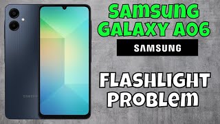 Here’s how to fix Torch Not Working Samsung Galaxy A06 screenshot 2
