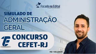 Questões de Administração Geral - Concurso CEFET-RJ - Prof. Ygor