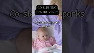 Navigating Co-Sleeping Controversies with Babies