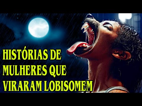 LOBISOMENS | MULHERES QUE VIRAVAM LOBISOMEM COLETÂNEA