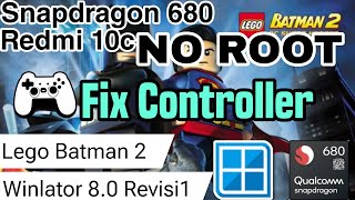 Lego Batman 2 (FIX CONTROLLER) Winlator 8.0 R1 Snapdragon 680 Redmi 10c | DXVK 2.5.1 gplasync screenshot 4