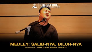 Medley: Salib-Nya, Bilur-Nya, Ada Kuasa Dalam Darah-Nya - The Refuge Worship Collection