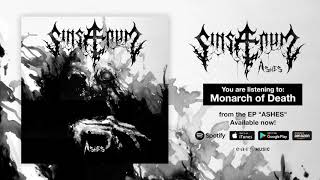 Sinsaenum &quot;Monarch of Death&quot; full song from the EP &quot;Ashes&quot; - OUT NOW!