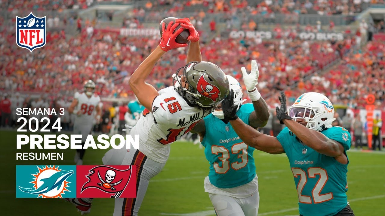 WATCH: Miami Dolphins vs. Tampa Bay Buccaneers | Semana 3 – Pretemporada NFL 2024 | Resumen en español