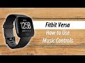 Fitbit Versa (Lite) How to Setup and Use Music Controls