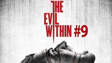 The Evil Within walkthrough - Part 9 - Spider lady