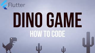 Building the Chrome Dino Game from scratch in Flutter — THKP
