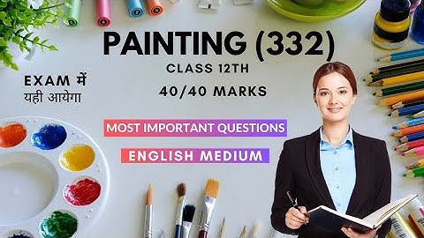 Nios Class 12th Painting (332) Most Important Question With Answer This will come in the exam ||H...