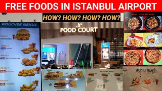 FREE FOODS IN ISTANBUL AIRPORT FOR PASSENGERS | HOW? | At The Food Court Infront of YOTELAIR HOTEL