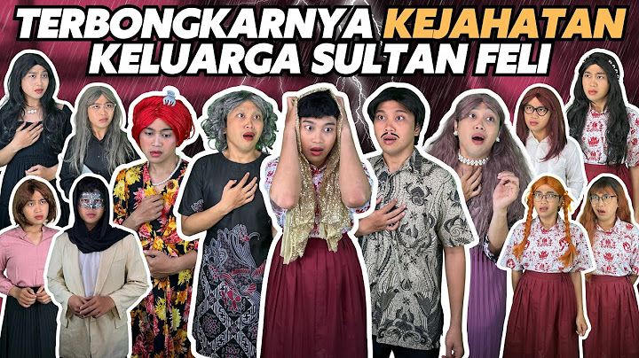 TERBONGKARNYA KEJAHATAN KELUARGA SULTAN FELI