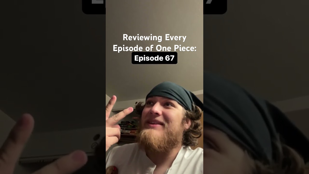 Reviewing Every Episode of One Piece: Episode 67 