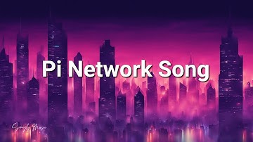 Songly - Pi Network Song (Lyrics)| @songlymusic