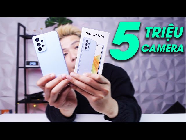 Galaxy A33 5G chính hãng 5 củ có luôn 5 camera quá ok!