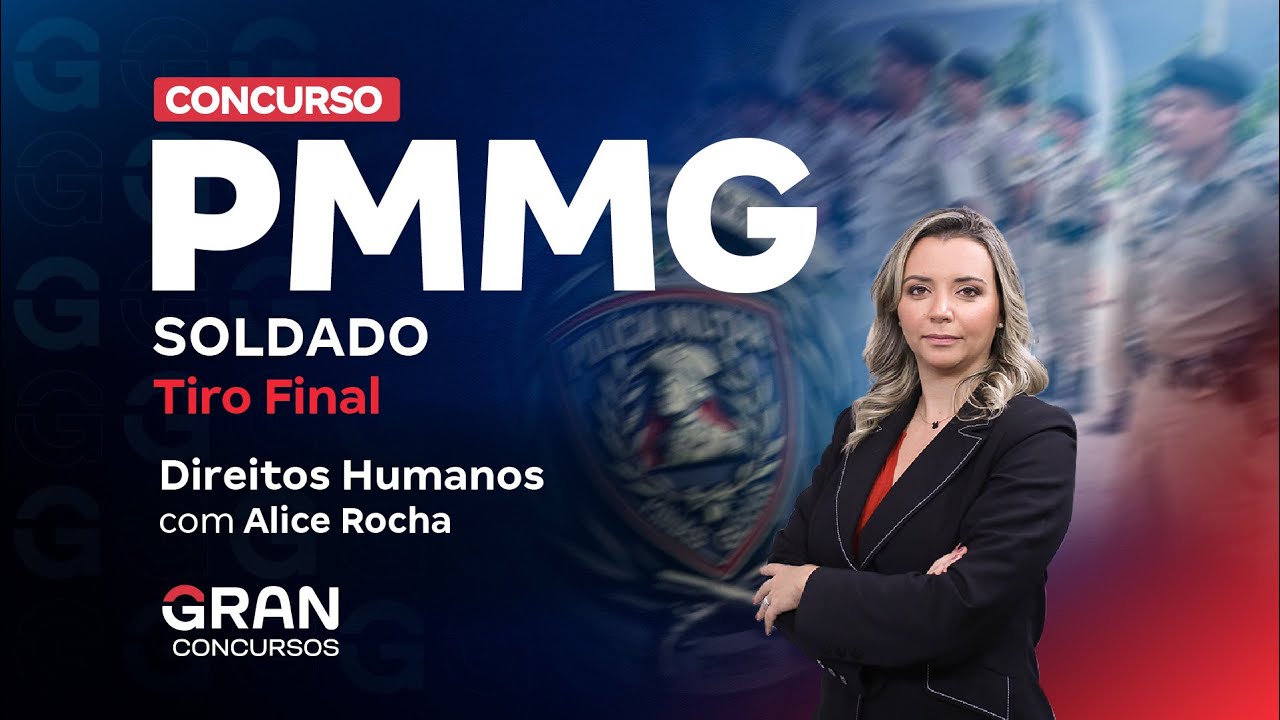 Concurso PM MG Soldado: Tiro Final em Noções de Direitos Humanos com Alice Rocha
