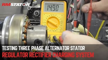 How to Test a 3 Phase Alternator Stator & Voltage Regulator Rectifier Charging System - RMSTATOR