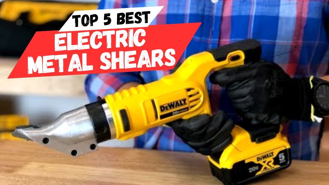 Top 5 Best Electric Metal Shears || Electric Metal Shear || 2023