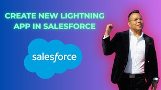 Celebrity How To Create a New lightning App in Salesforce  2025 edition  Wealth