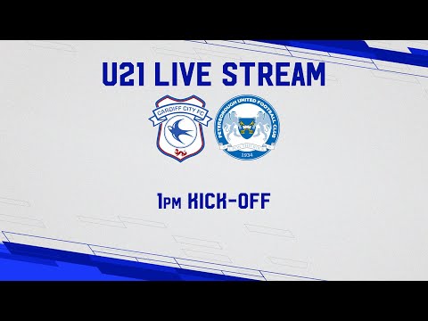 U21 MATCHDAY LIVE | CARDIFF CITY vs PETERBOROUGH