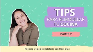 Tips para tu cocina (parte 2)