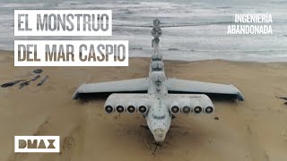 El monstruo del mar Caspio: el avión - barco soviético | Ingeniería Abandonada