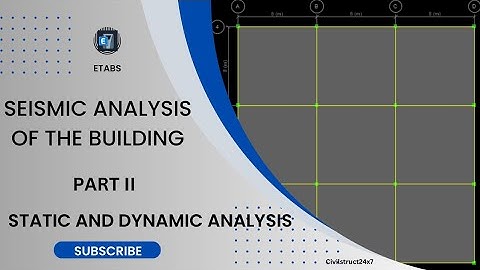 Seismic Analysis of Building Part-II in ETABS