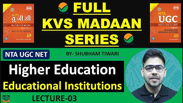 Full KVS MADAAN Series I Higher Education System I Lecture-3 I NTA UGC NET 2023 I By Shubham Tiwari