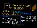 ❖ The Span of a Set of Vectors ❖