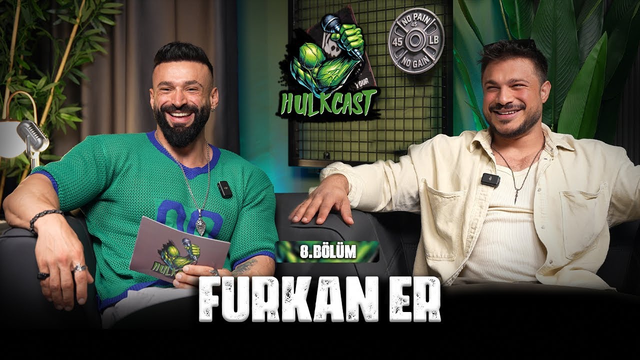 HulkCast 8. Bölüm | Konuk : Furkan Er !