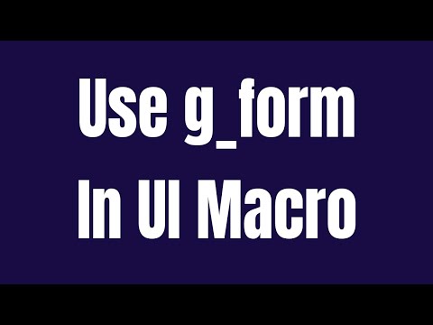 ServiceNow Use g_form in UI Macro