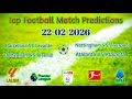 Football Predictions Today 22-02-2026 Betting tips today Safe Bets Today 