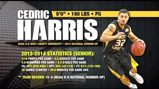 HIGHLIGHT REEL: Cedric Harris, Point Guard •  6'0' 190 LBS • NCAA D2 West Liberty University