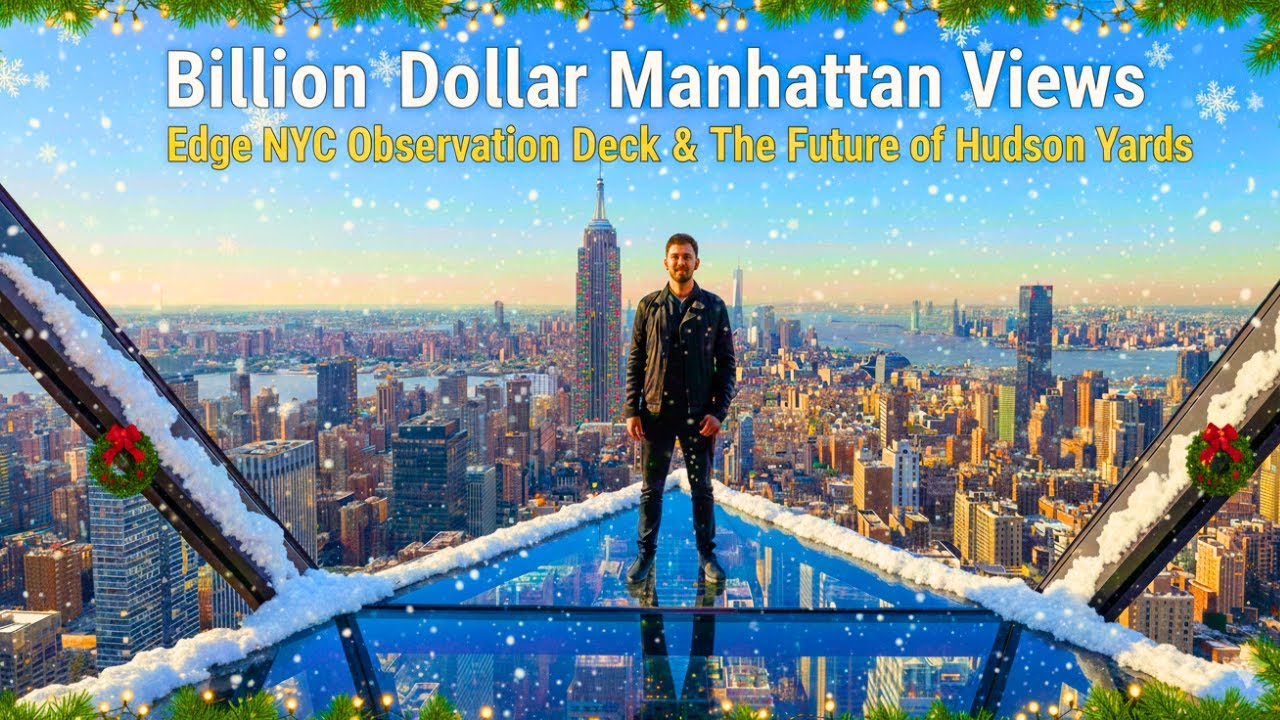 🎄 Billion-Dollar Manhattan Views 🇺🇸 Edge NYC Observation Deck & NYC Hudson Yard ✨ NYC Christmas 4K