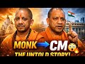 “Monk Se CM Tak 😳 | Yogi Adityanath Ki Untold Story 🔥”