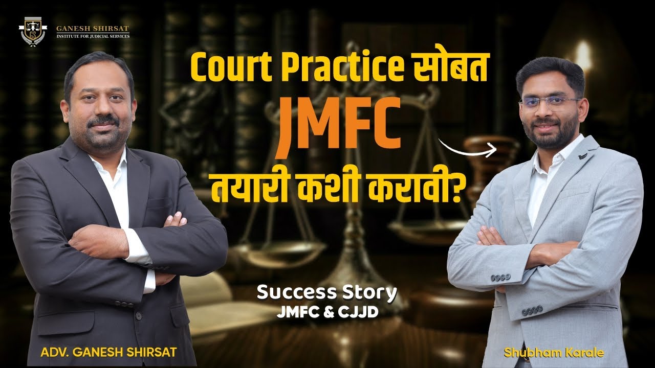 Success Story - Shubham Karale - Court Practice by Day, Judge’s Dream by Night |