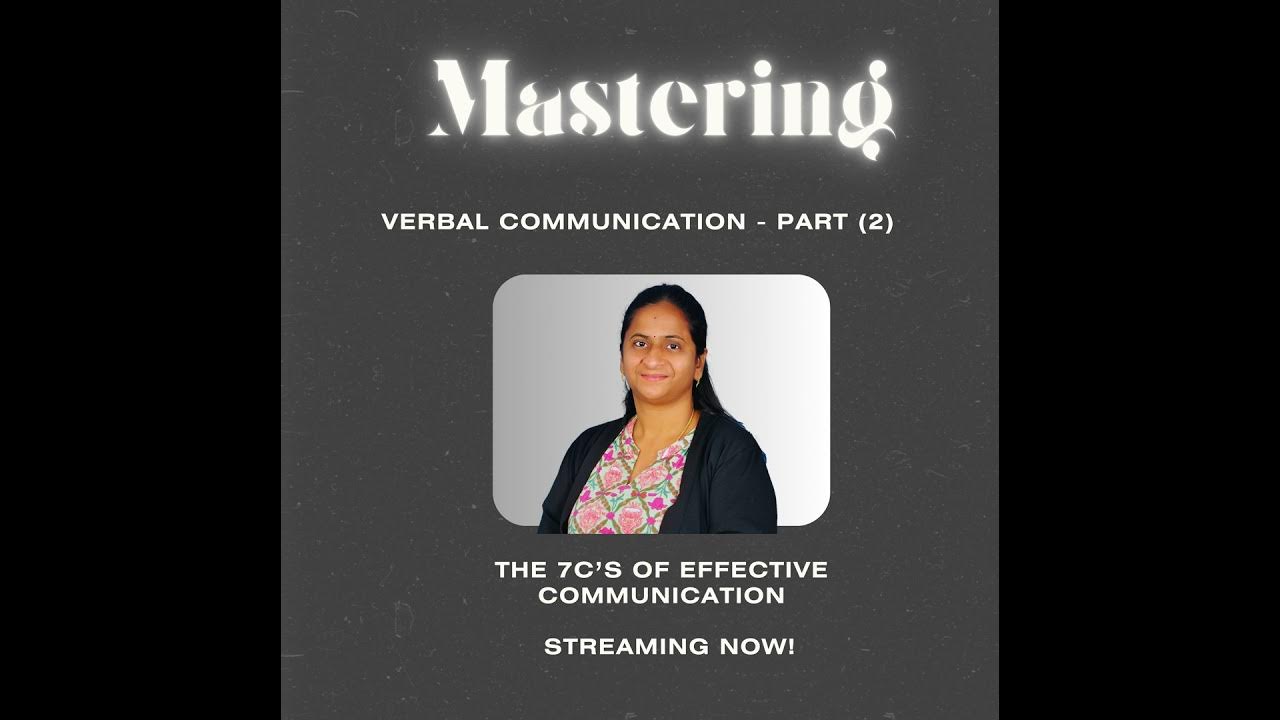Mastering communication - the 7C\'s of communication - Part 2 - YouTube