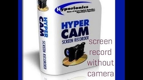 How to download and install hypercam to record pc screen without camera