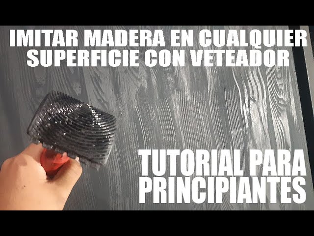 COMO IMITAR MADERA CON VETEADOR EN METAL TRIPLAY PARED ETC DIFERENTES  TECNICAS PASO A PASO TUTORIAL 