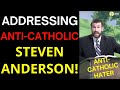 Anti catholic pastor anderson and anticatholic arguments