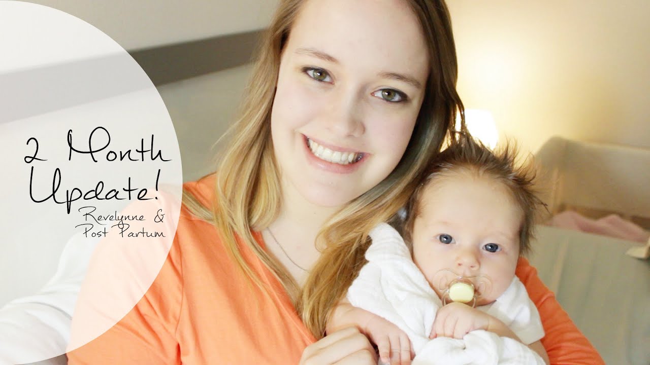REVELYNNE'S TWO MONTH + Postpartum! | Monthly Update