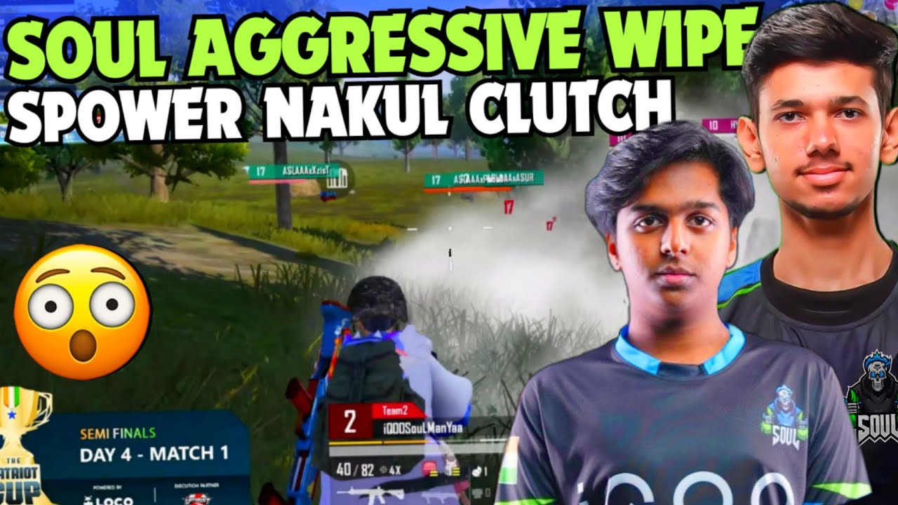 SOUL Back To Back Aggressive Wipe 😳 SouL SPOWER & NAKUL on Fire 🔥 1v4 ...