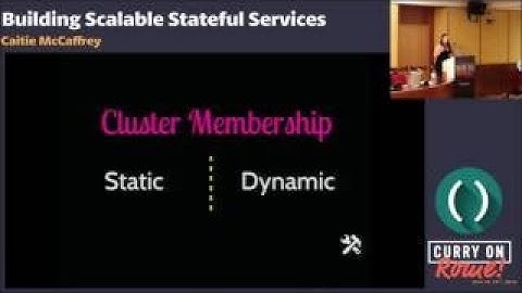 Caitie McCaffrey Building Scalable Stateful Services Curry On