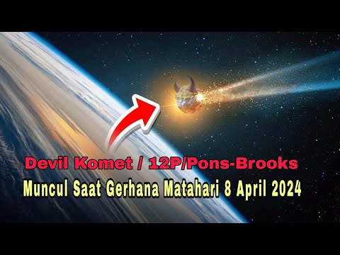 Komet Setan Muncul Saat Gerhana Matahari 8 April 2024