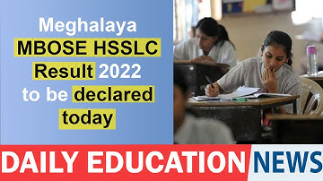 Meghalaya MBOSE HSSLC Result 2022 to be declared today.