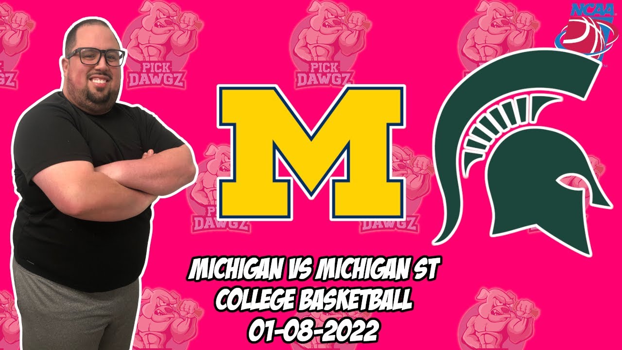Michigan vs Michigan State 1/8/22 College Basketball Free Pick CBB