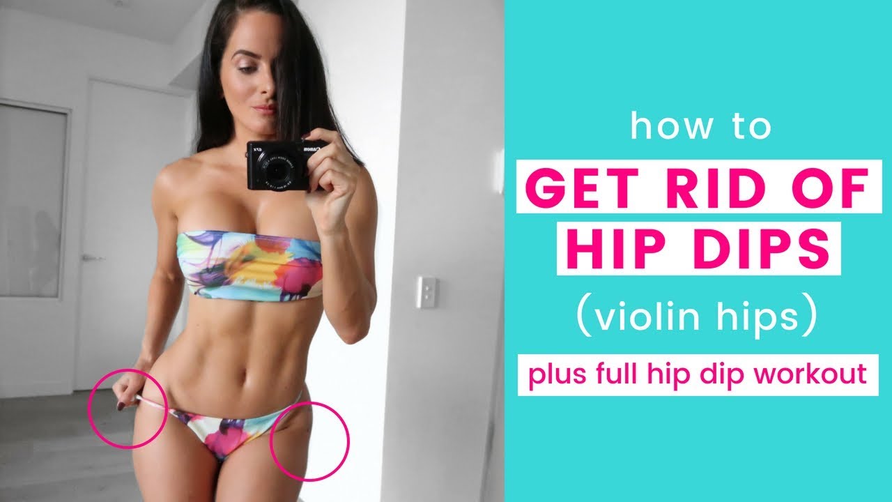 How To Get Rid Of Hip Dips Ultimate Guide 2018. 