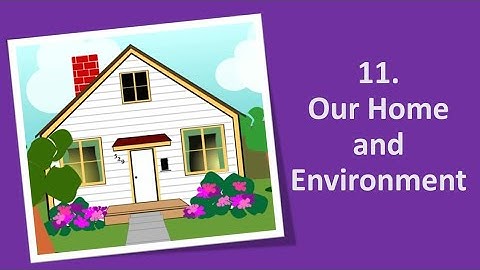 11.Our Home and Environment (5th evs- part one)