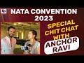 Special chit chat with anchor ravi  nataconvention2023  anchor ravi  desiplaza tv usa