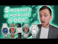 5 montres d'exception à moins de 5000€ | Mon avis